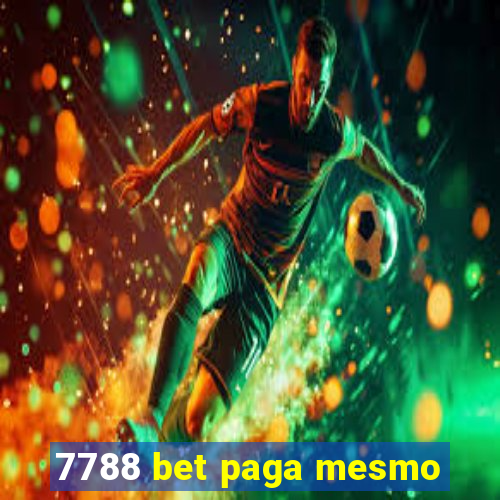 7788 bet paga mesmo