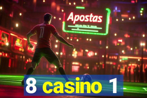 8 casino 1