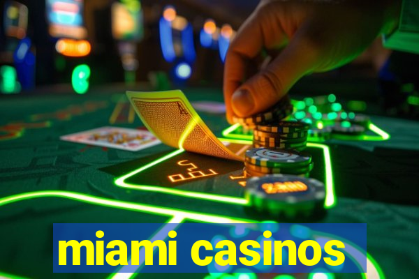 miami casinos