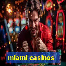 miami casinos