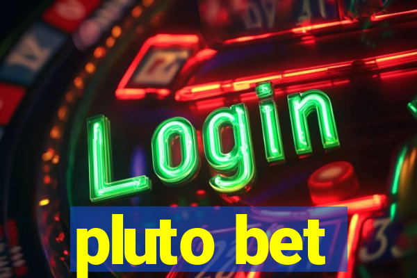 pluto bet