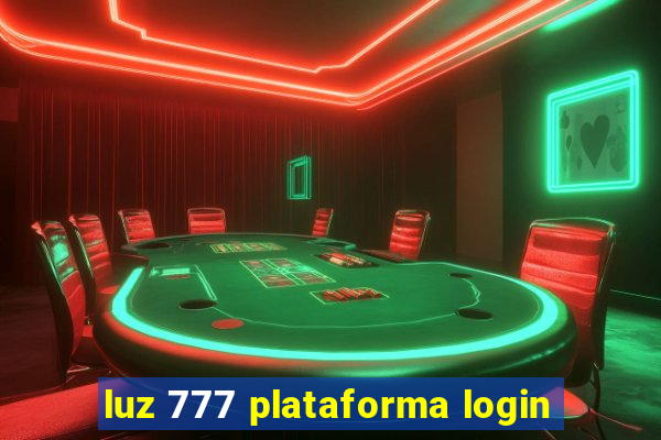 luz 777 plataforma login