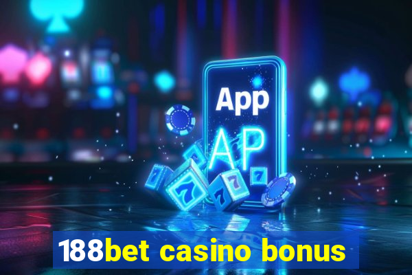 188bet casino bonus