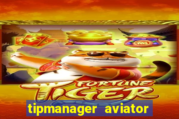 tipmanager aviator aposta 1