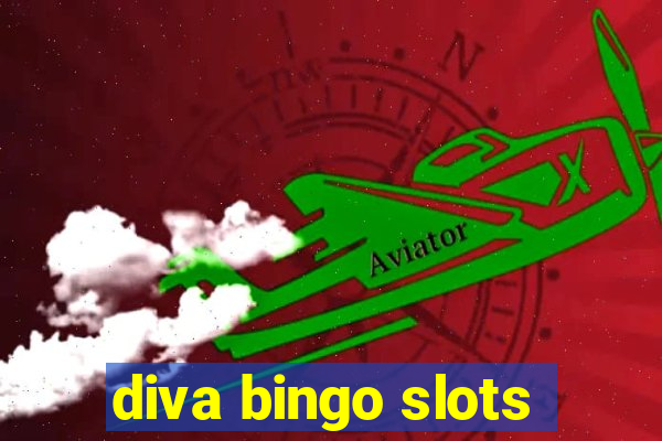 diva bingo slots