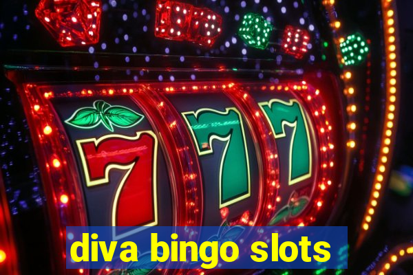 diva bingo slots