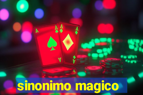 sinonimo magico