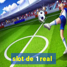 slot de 1 real