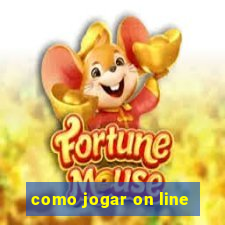 como jogar on line