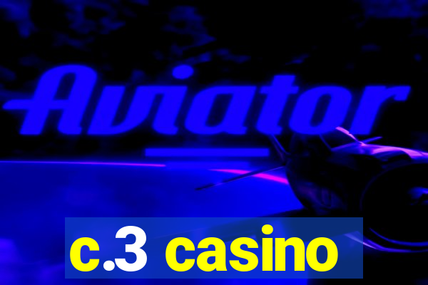 c.3 casino