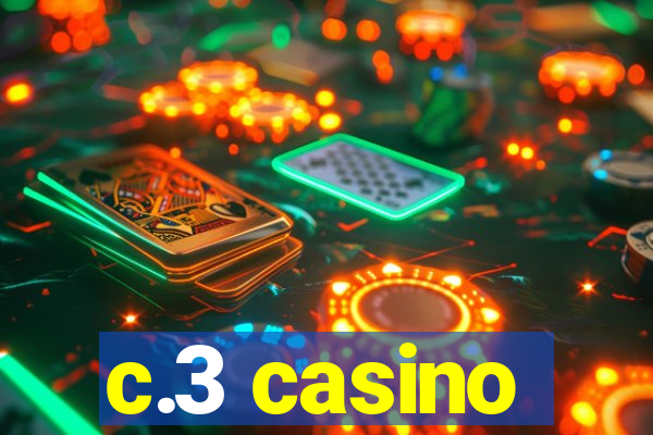 c.3 casino