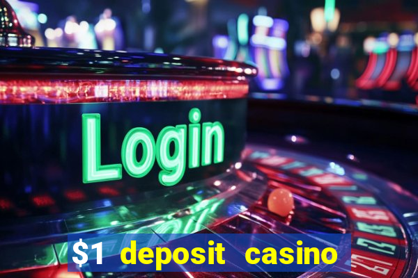 $1 deposit casino 2021 nz