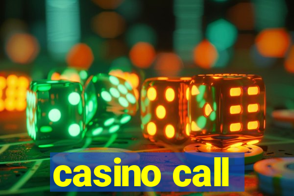 casino call