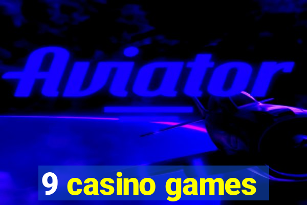 9 casino games