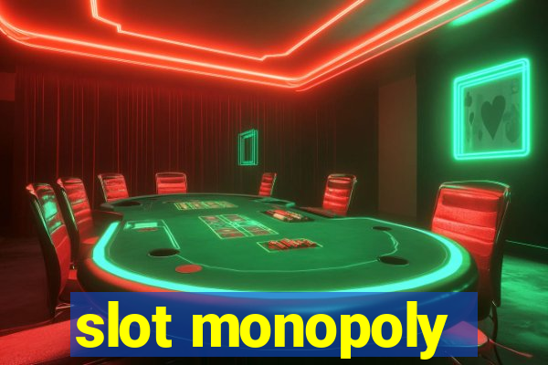 slot monopoly