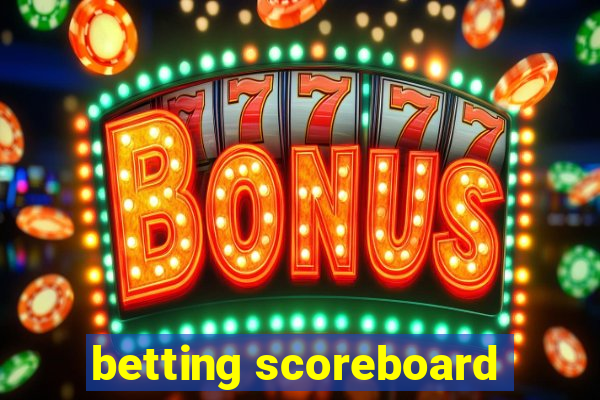 betting scoreboard