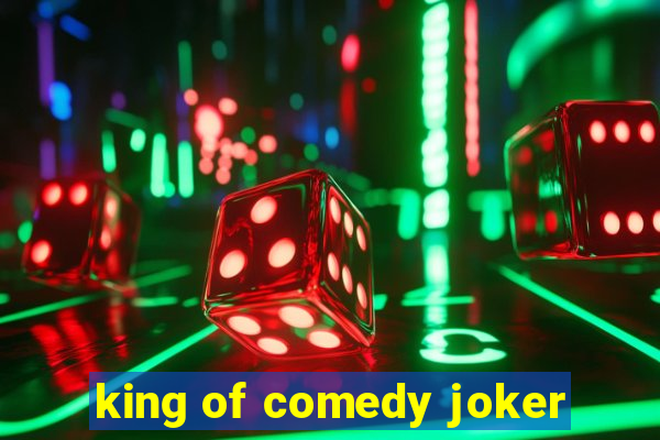 king of comedy joker