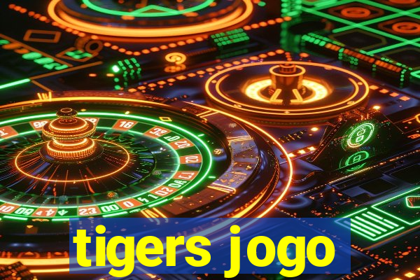 tigers jogo