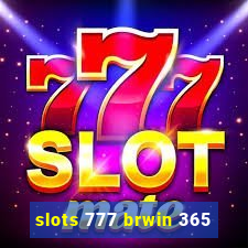 slots 777 brwin 365