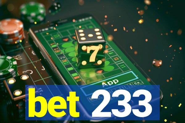 bet 233