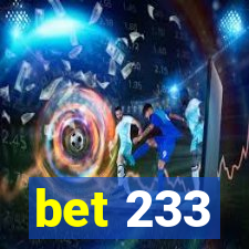 bet 233