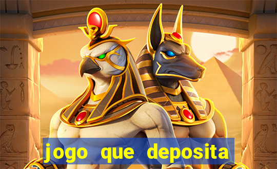 jogo que deposita r$ 1