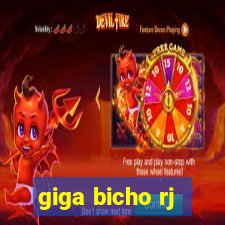 giga bicho rj