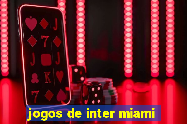 jogos de inter miami