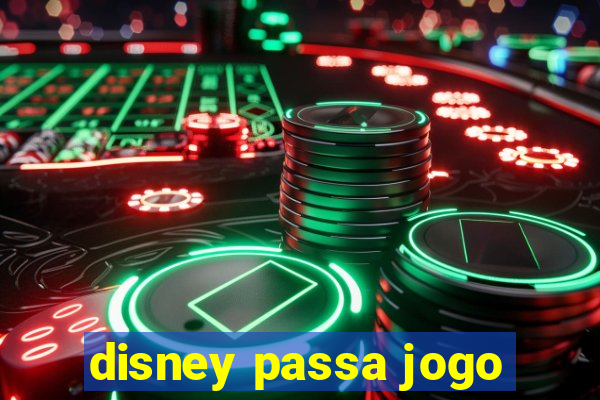 disney passa jogo