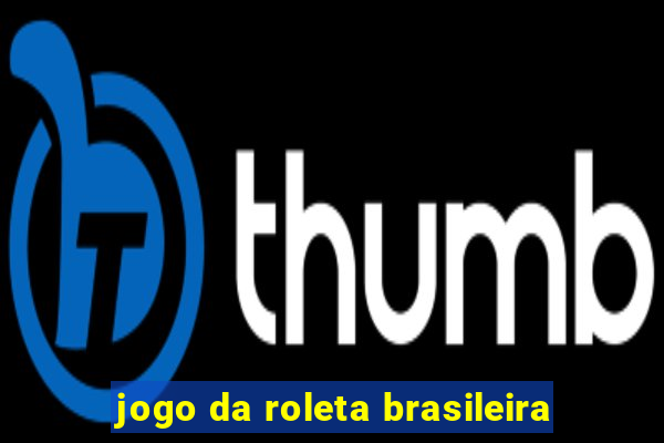 jogo da roleta brasileira