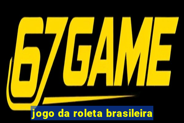 jogo da roleta brasileira