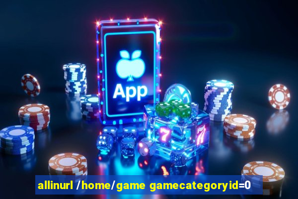 allinurl /home/game gamecategoryid=0