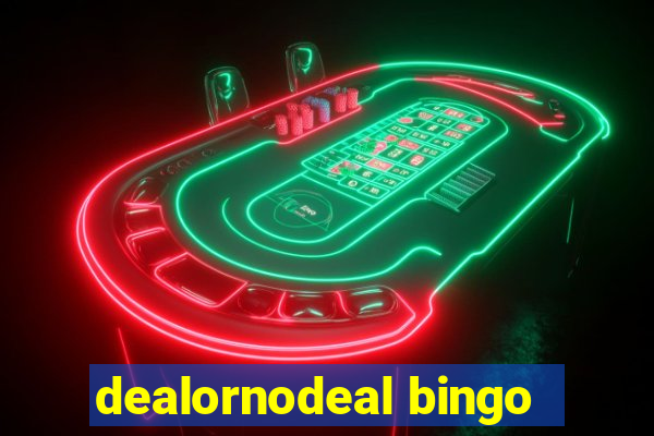 dealornodeal bingo