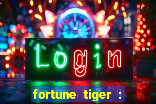 fortune tiger : vegas machines