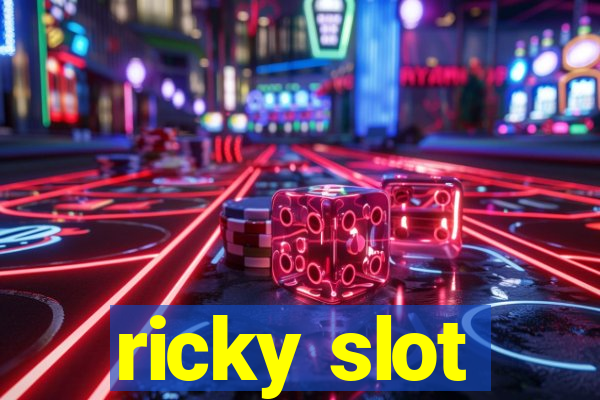 ricky slot