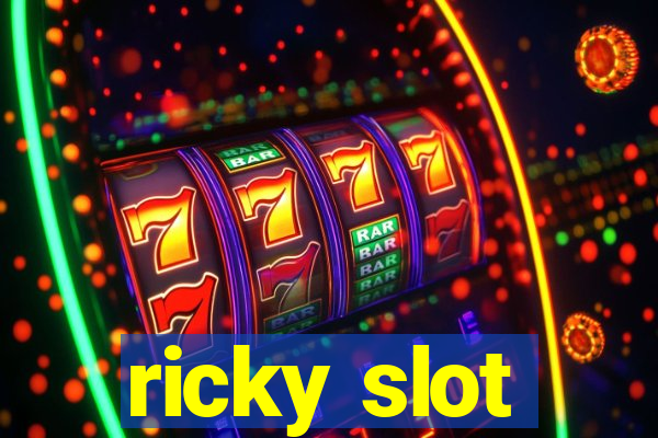 ricky slot