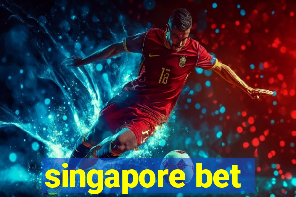 singapore bet