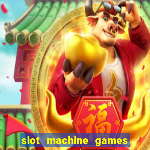 slot machine games online real money