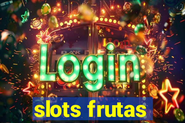 slots frutas