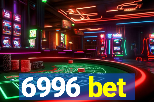 6996 bet