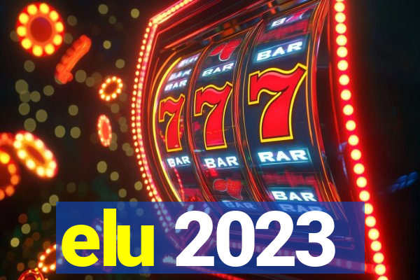 elu 2023