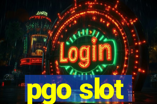 pgo slot