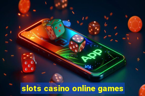 slots casino online games