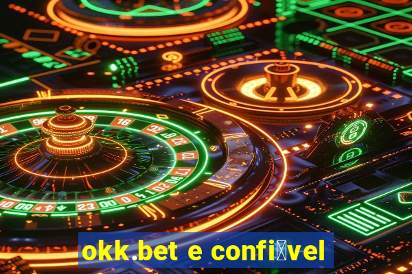 okk.bet e confi谩vel