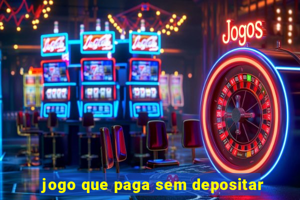 jogo que paga sem depositar