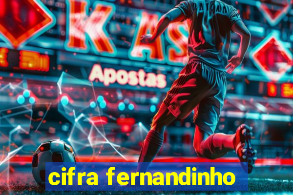 cifra fernandinho