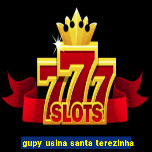 gupy usina santa terezinha