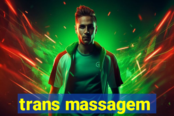 trans massagem