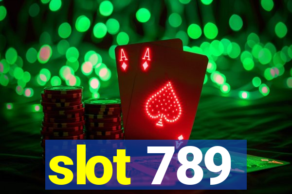 slot 789