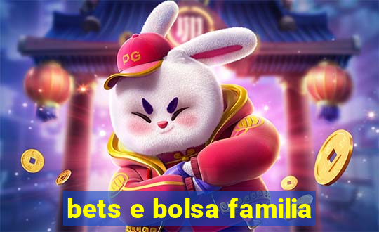 bets e bolsa familia